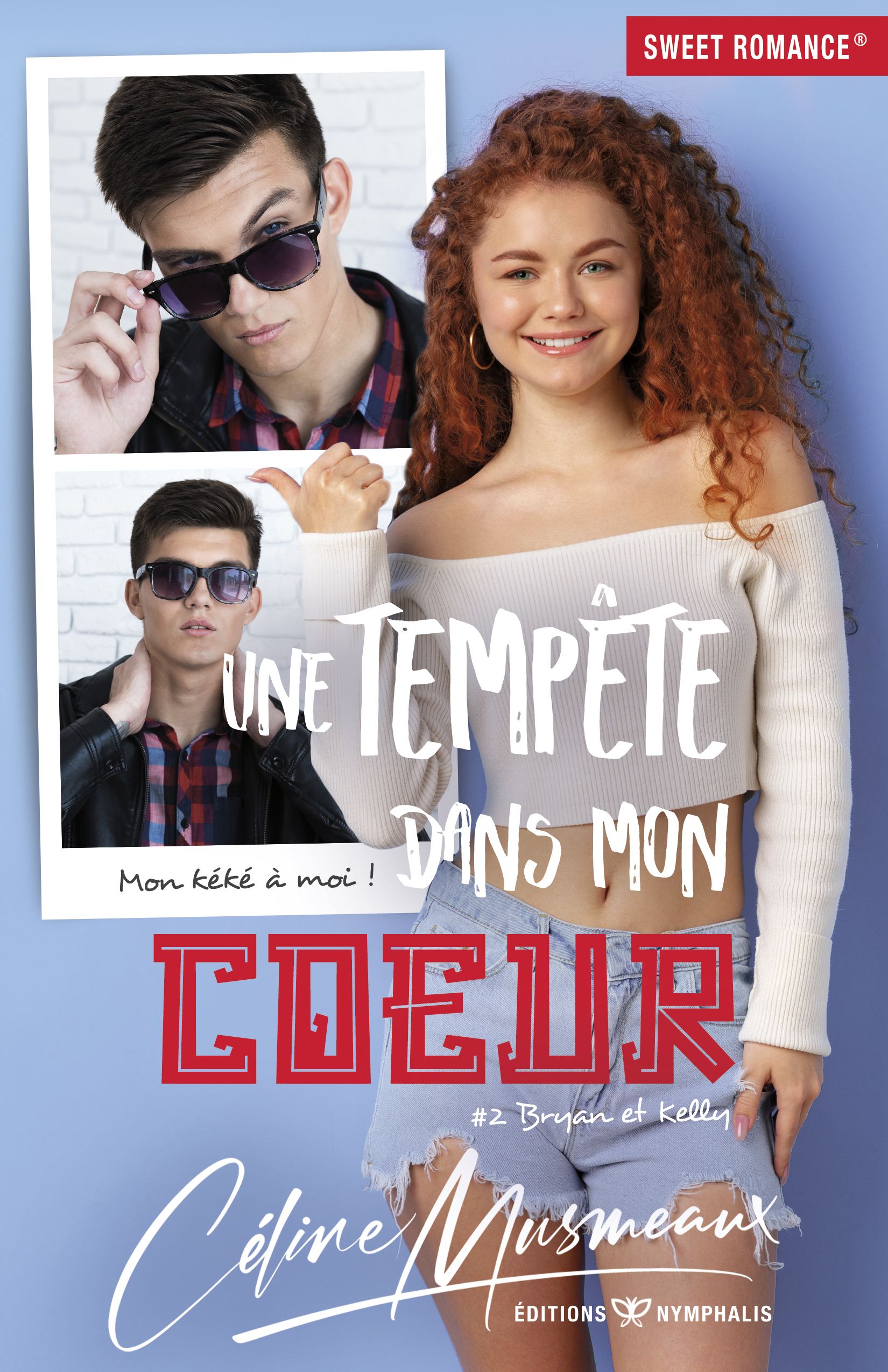 UNE TEMPETE DANS MON COEUR - #2 BRYAN ET KELLY
