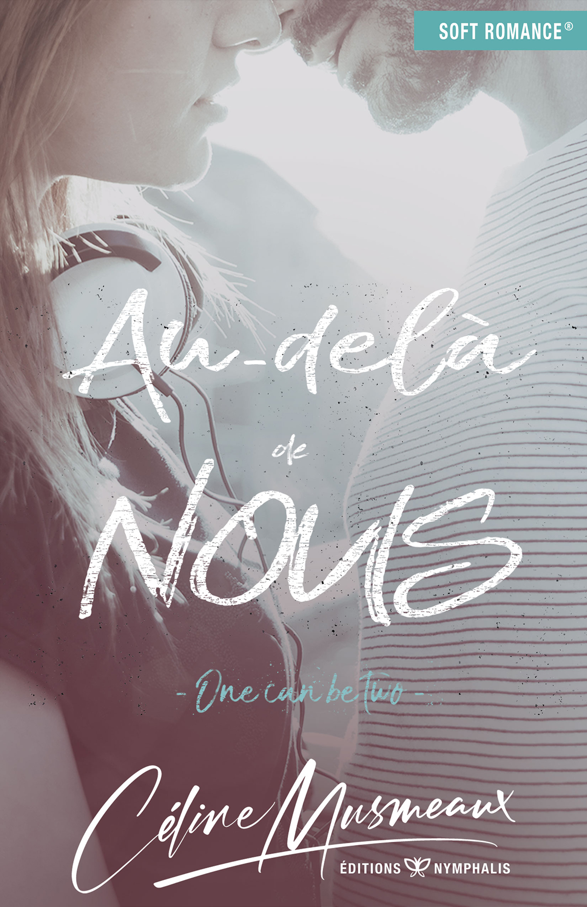 AU-DELA DE NOUS - ONE CAN BE TWO