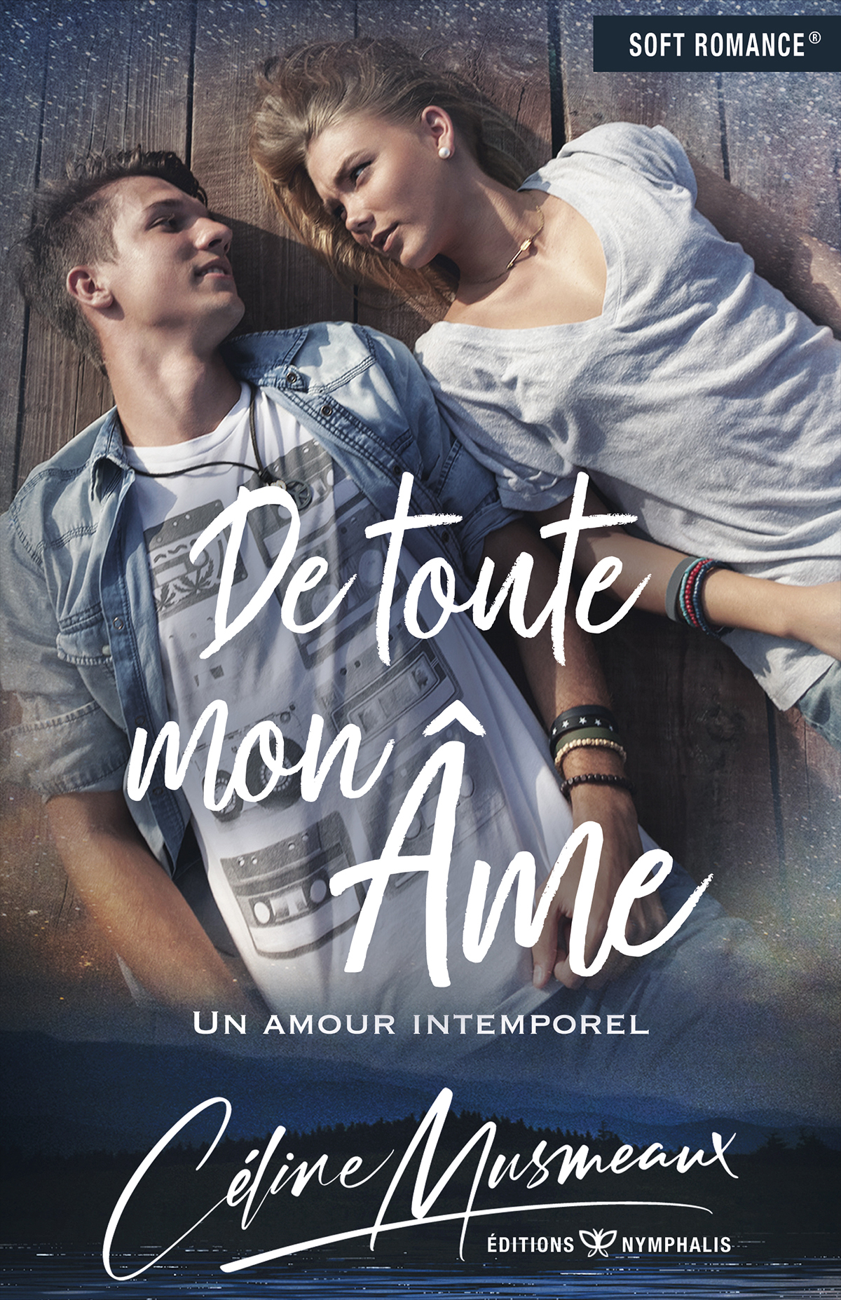 DE TOUTE MON AME - UN AMOUR INTEMPOREL