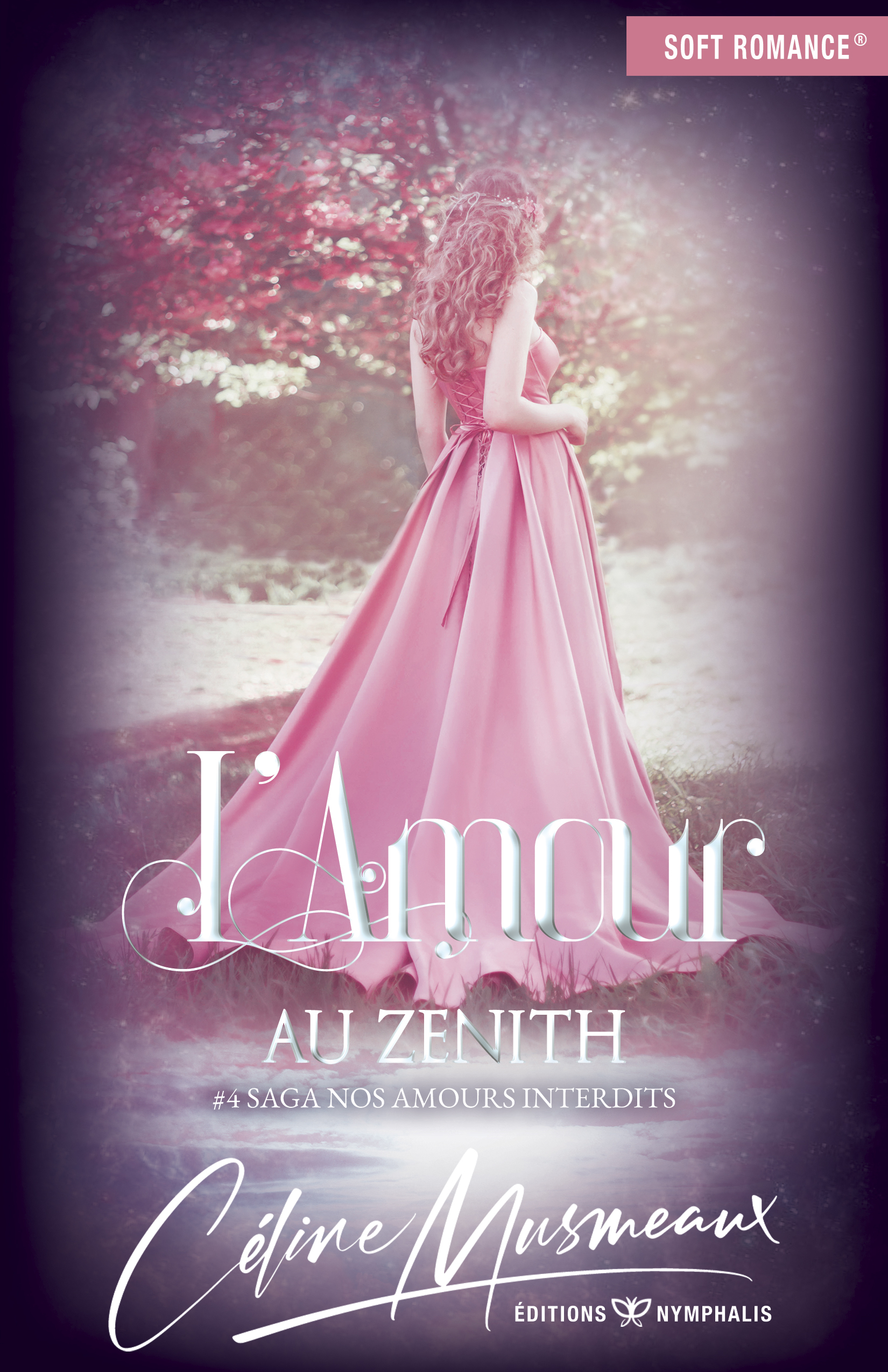 L'AMOUR AU ZENITH : #4 NOS AMOURS INTERDITS