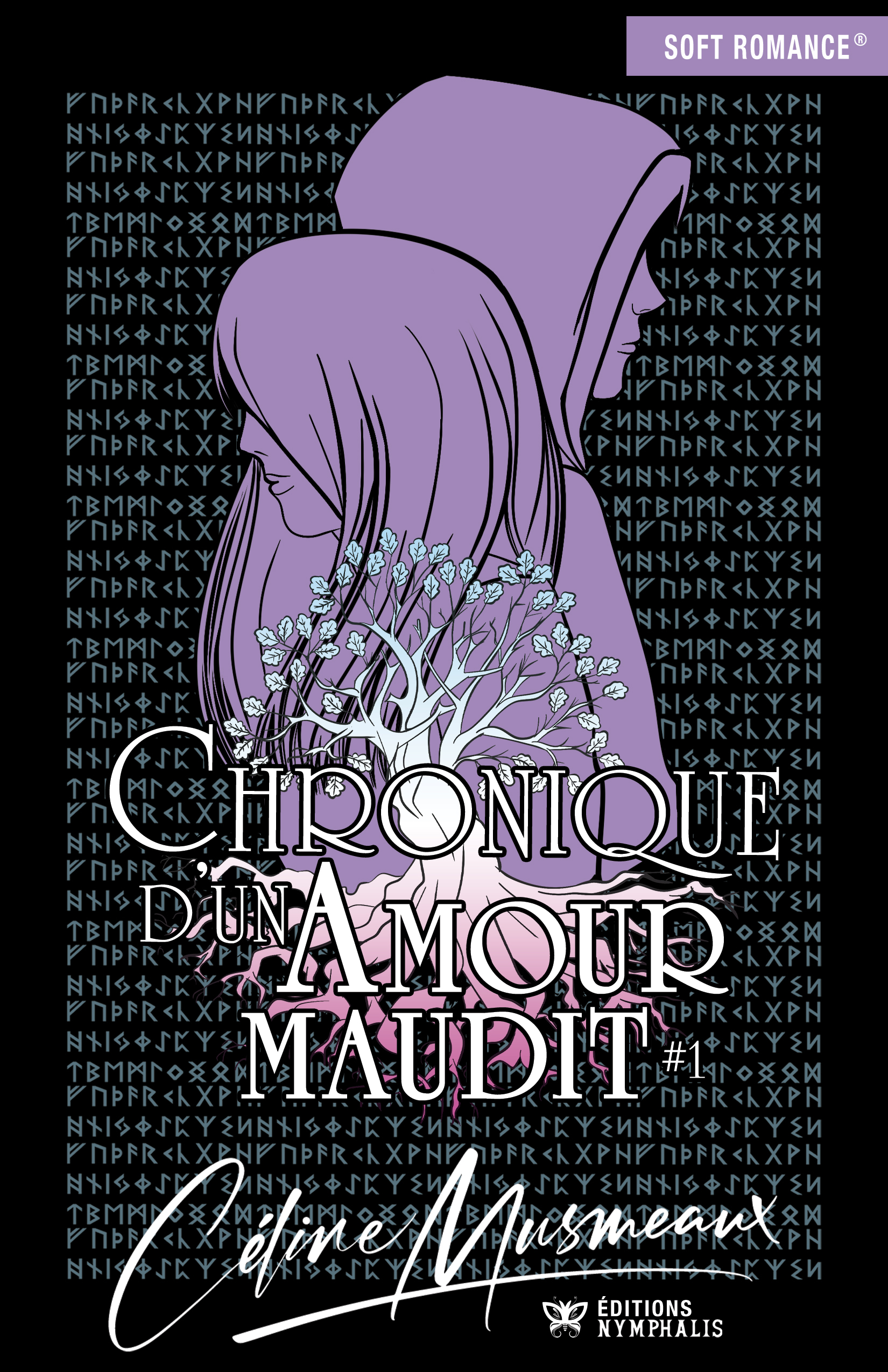 CHRONIQUE D'UN AMOUR MAUDIT - TOME 1