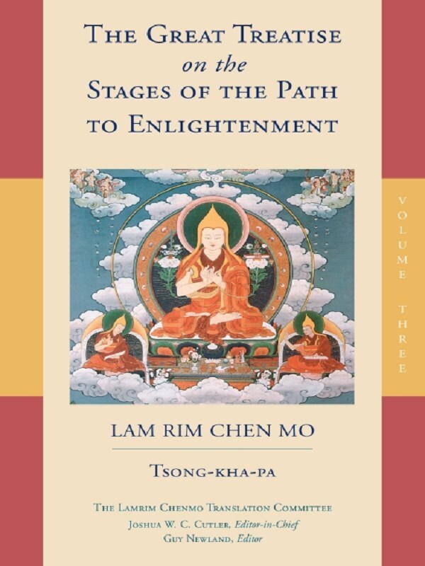 The Great Treatise on the Stages of the Path to Enlightenment (Volume 3)