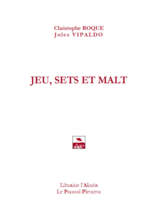 JEU, SETS ET MALT