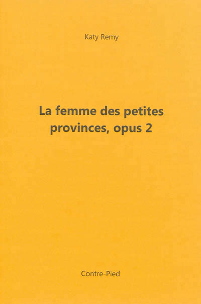 La femme des petites provinces, opus 2