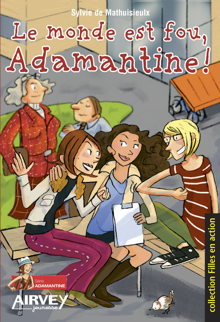 LE MONDE EST FOU, ADAMANTINE