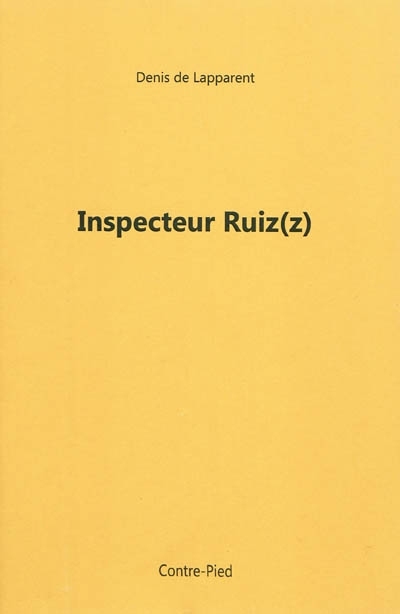 Inspecteur Ruiz(z)