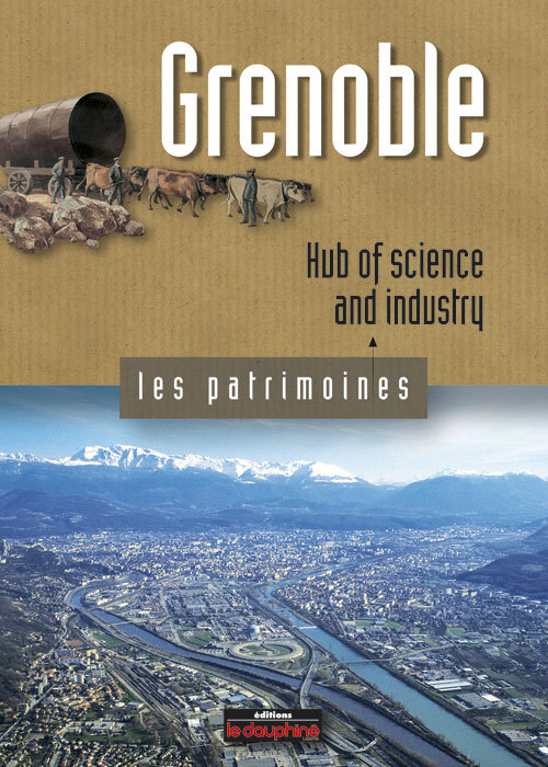 Grenoble hub of science and industry (english)