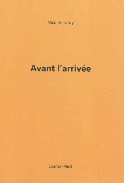 Avant l'arrivée