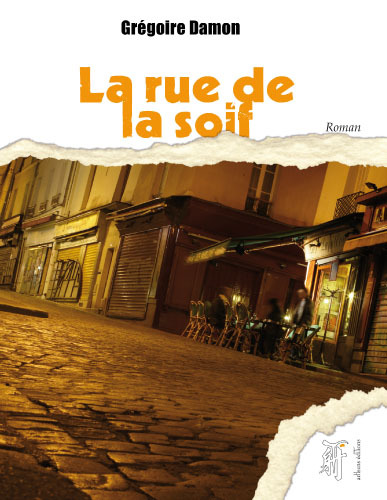 LA RUE DE LA SOIF