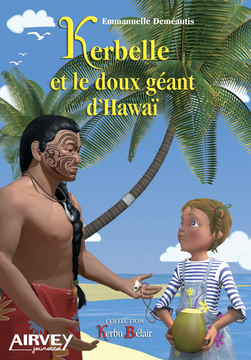 KERBELLE ET LE DOUX GEANT D'HAWAÏ