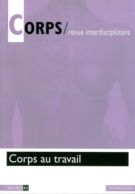 Revue Corps N°6 - Corps au Travail