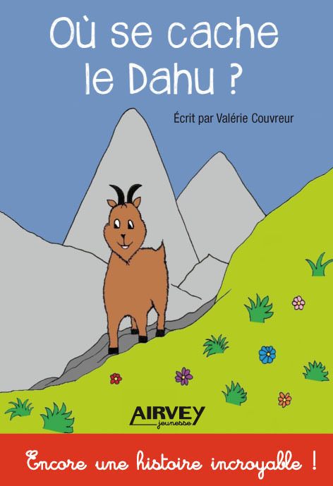 OU SE CACHE LE DAHU ?