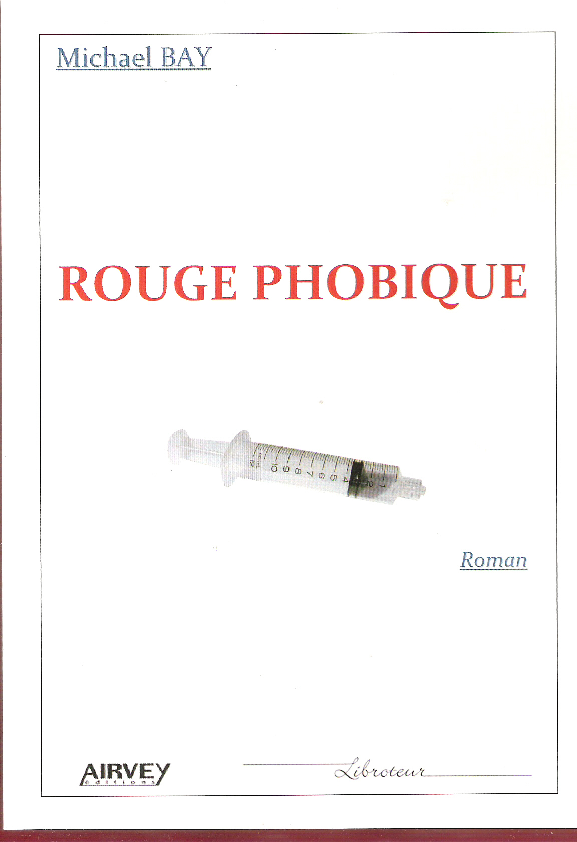 ROUGE PHOBIQUE