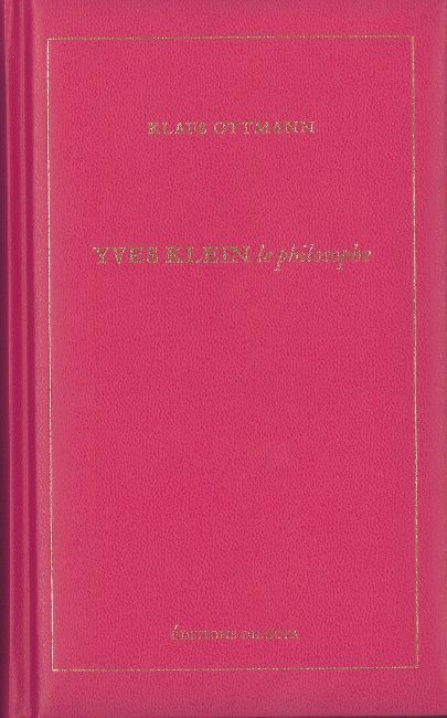 Yves Klein, le philosophe