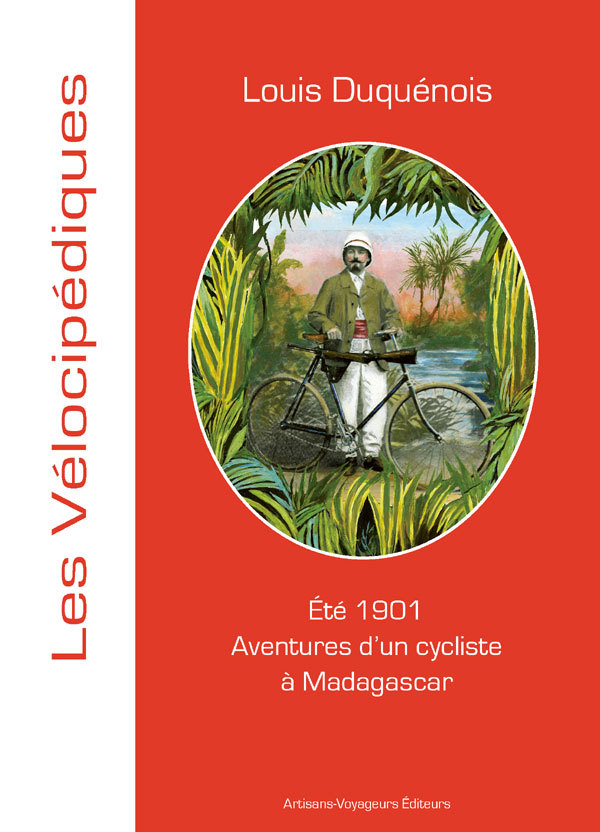 1901 aventure d'un cycliste à madagascar