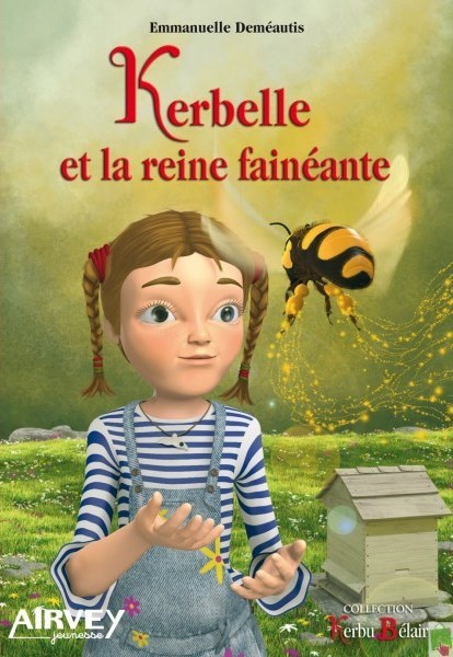 KERBELLE ET LA REINE FAINEANTE