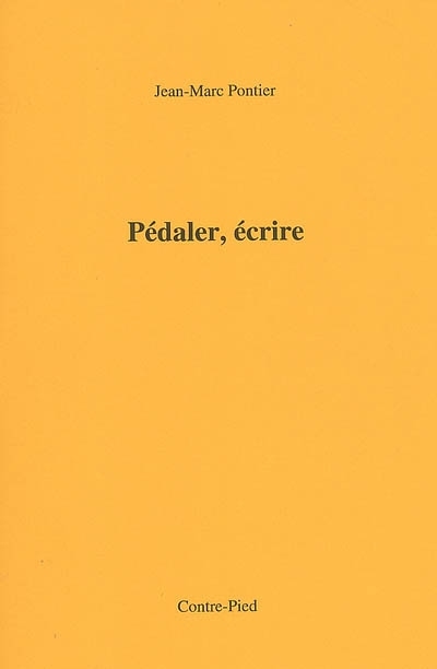Pédaler, écrire