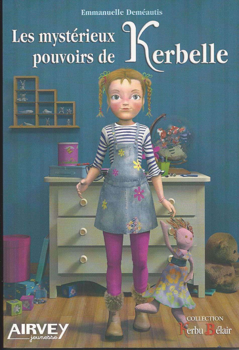 LES MYSTERIEUX POUVOIRS DE KERBELLE