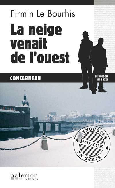 La neige venait de l'ouest