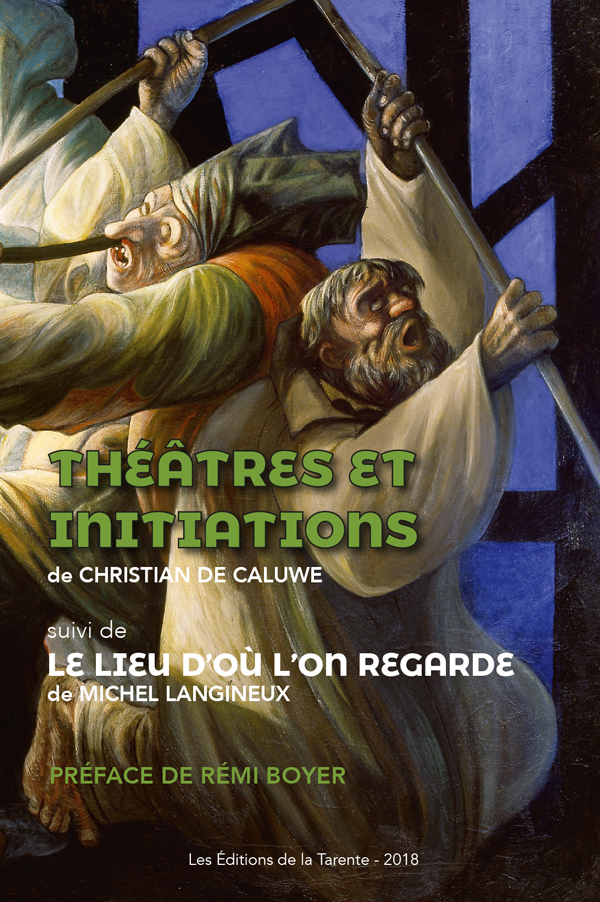 Théâtres et Initiations - Le Lieu d’où l’on regarde