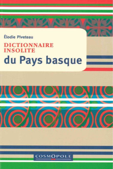 Dictionnaire Insolite du Pays Basque