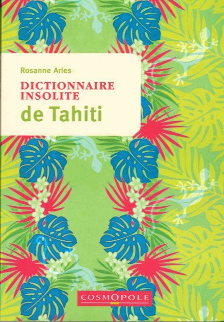 Dictionnaire Insolite de Tahiti