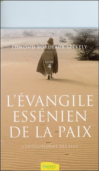 L'évangile essénien de la paix T4 - L'enseignement des Elus