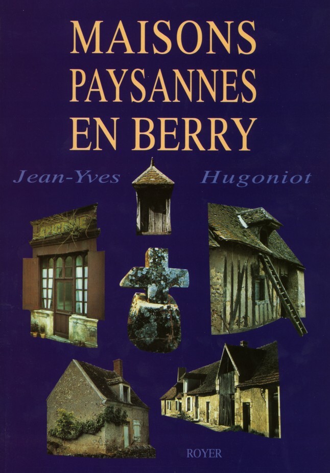 Maisons paysannes en Berry