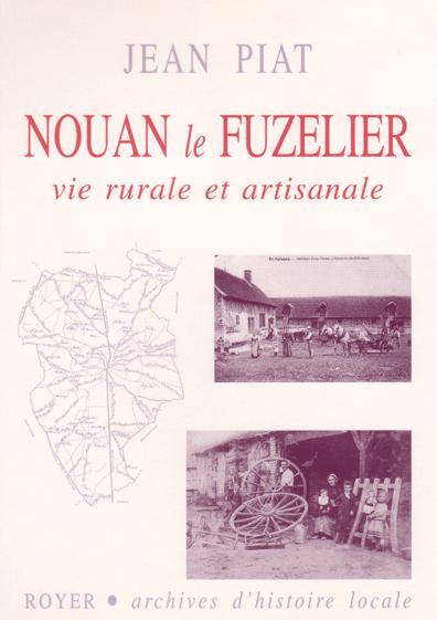 Nouan le Fuzelier, vie rurale et artisanale