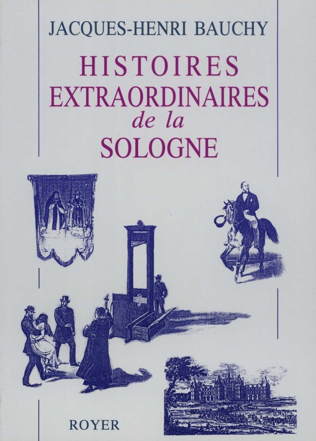 Histoires extraordinaires de la Sologne
