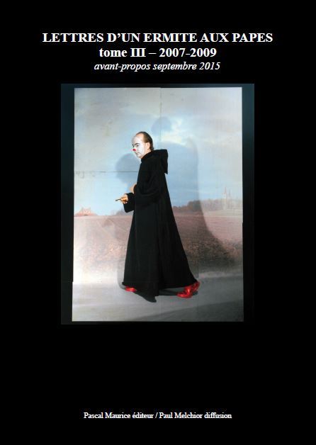 Lettres d'un ermite aux papes : Florilège du tome III