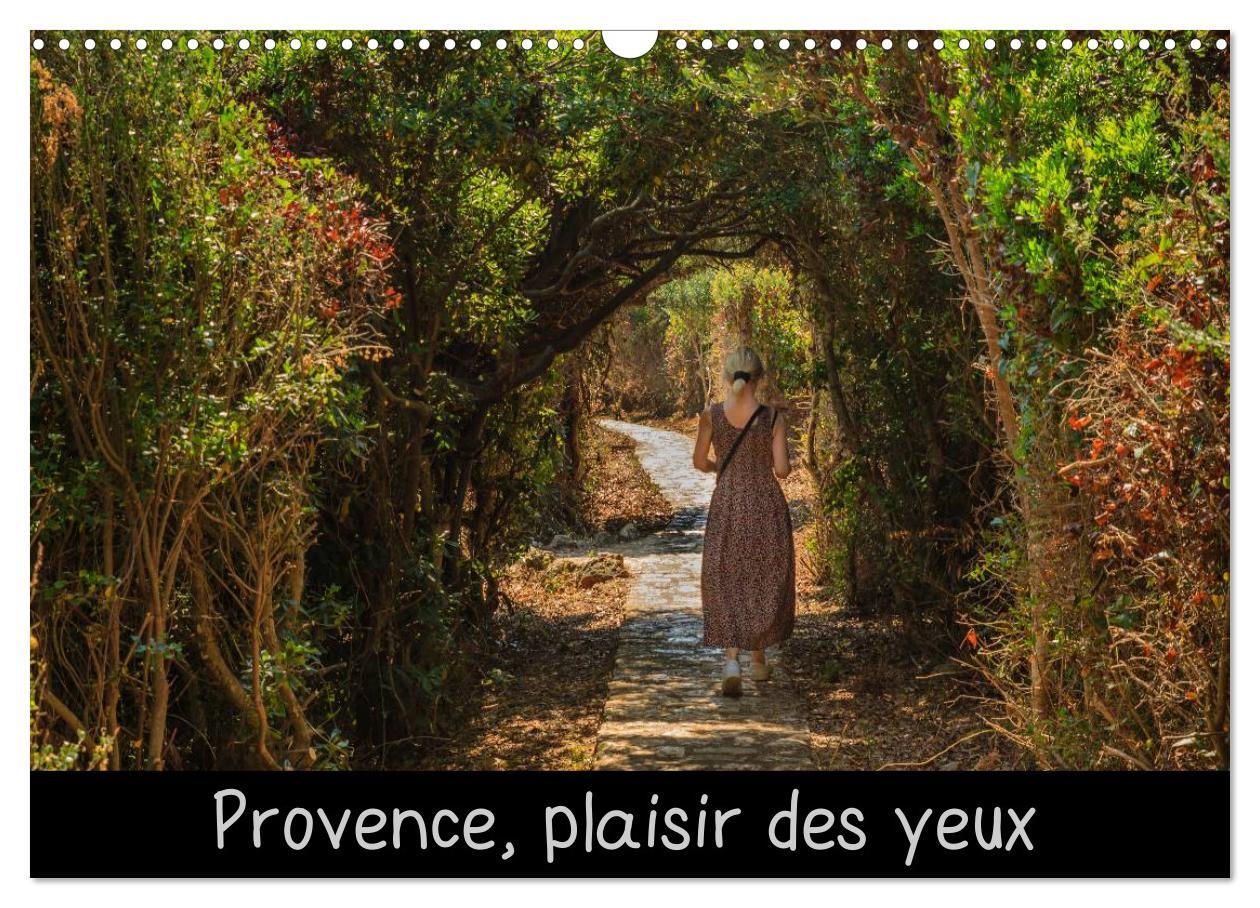Provence, plaisir des yeux (Calendrier mural 2024 DIN A3 vertical), CALVENDO calendrier mensuel