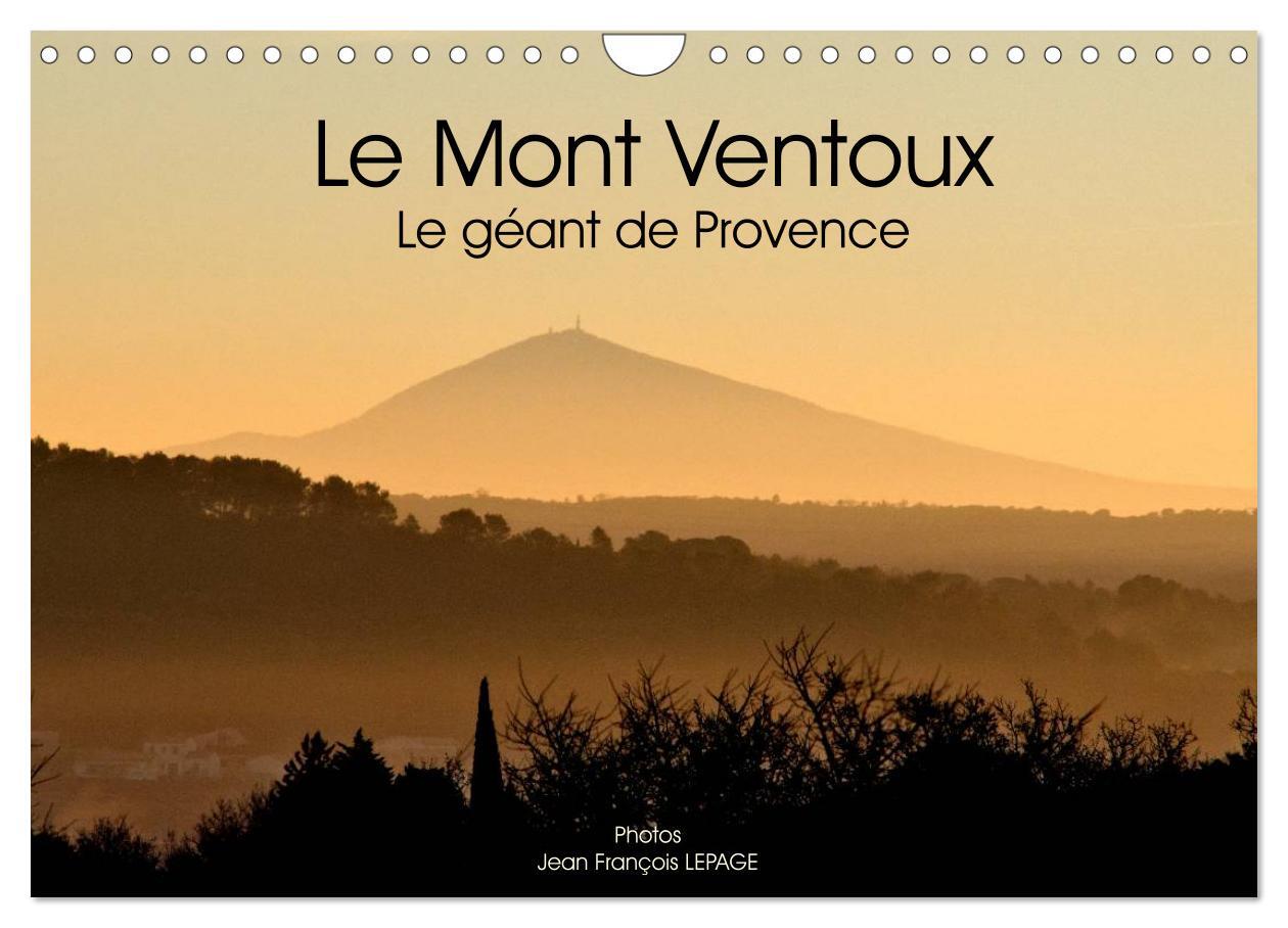 Le Mont Ventoux Le géant de Provence (Calendrier mural 2025 DIN A4 vertical), CALVENDO calendrier mensuel