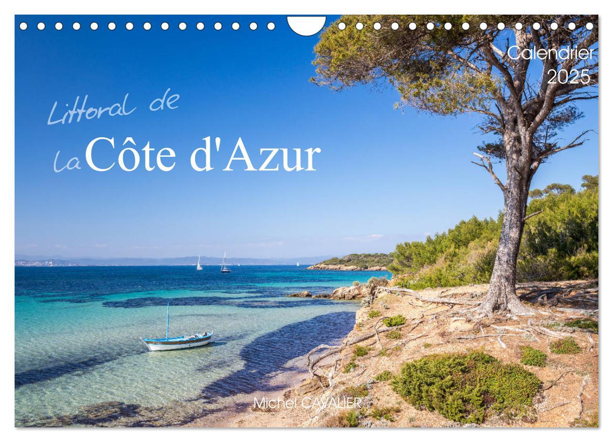 Littoral de la Côte d'Azur (Calendrier mural 2025 DIN A4 vertical), CALVENDO calendrier mensuel