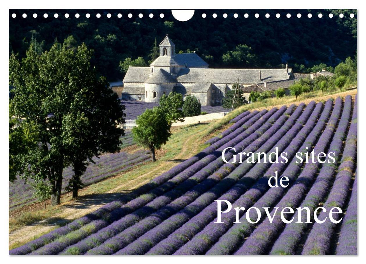 Grands sites de Provence (Calendrier mural 2025 DIN A4 vertical), CALVENDO calendrier mensuel