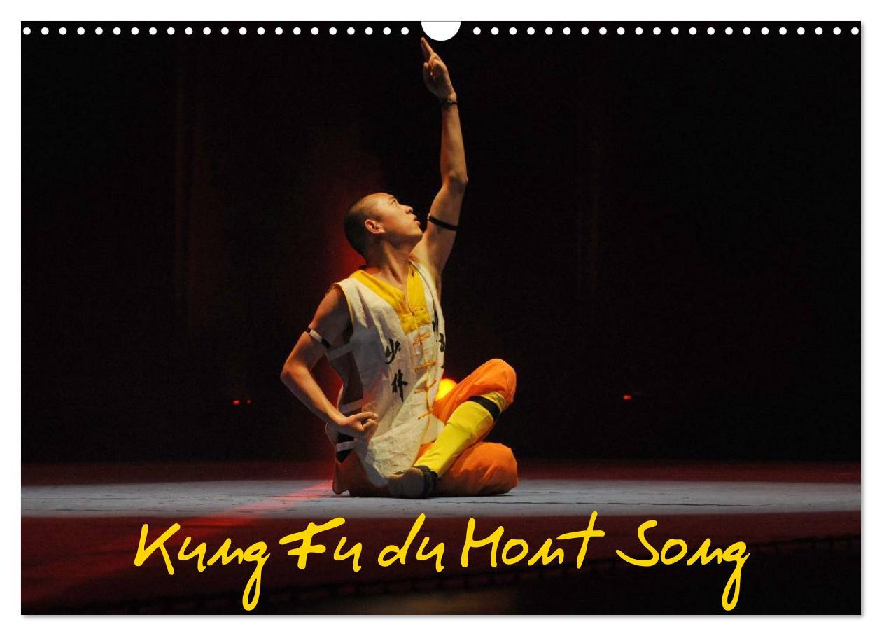 Kung Fu du Mont Song (Calendrier mural 2025 DIN A3 vertical), CALVENDO calendrier mensuel