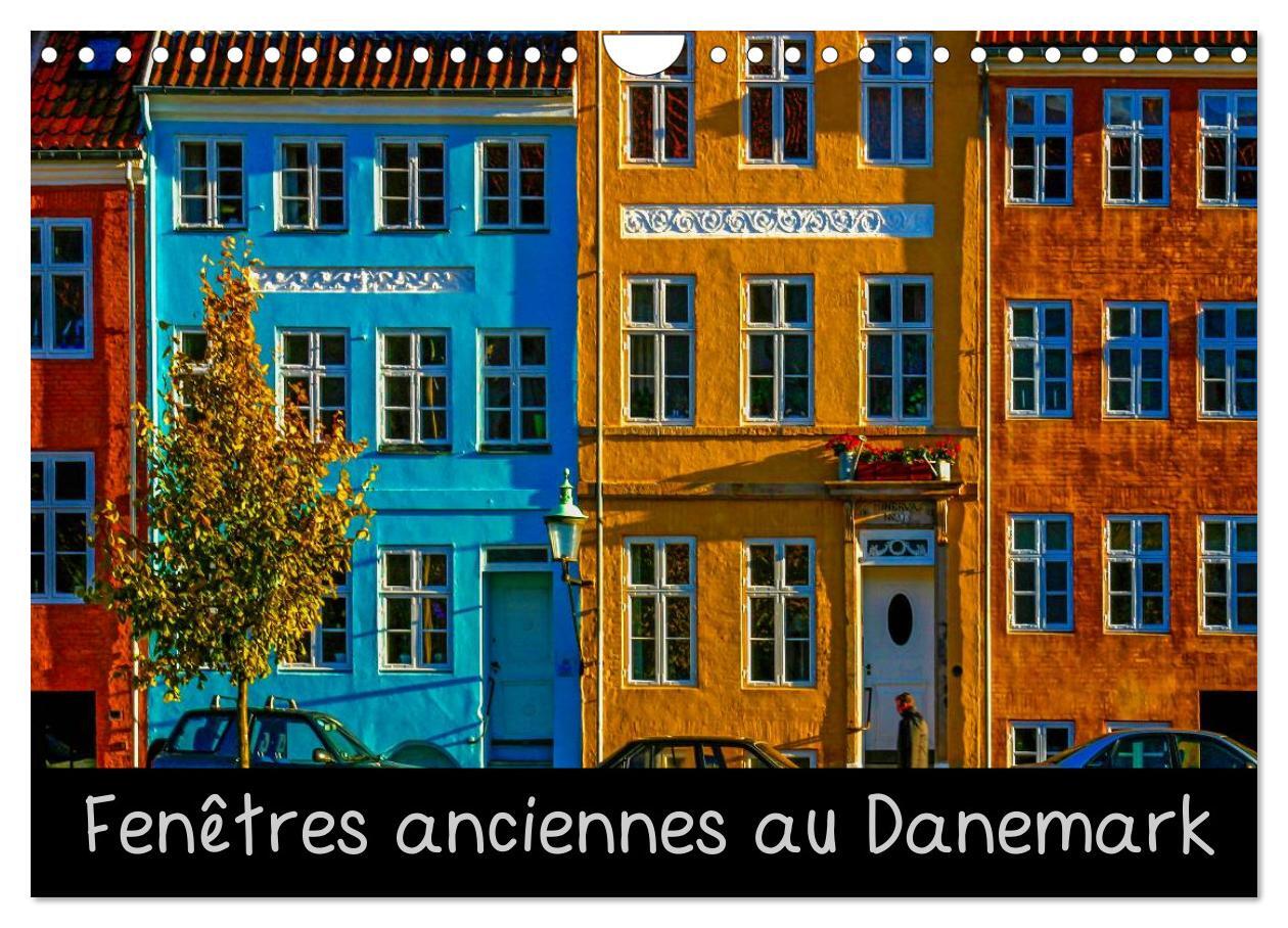 Fenêtres anciennes au Danemark (Calendrier mural 2024 DIN A4 vertical), CALVENDO calendrier mensuel