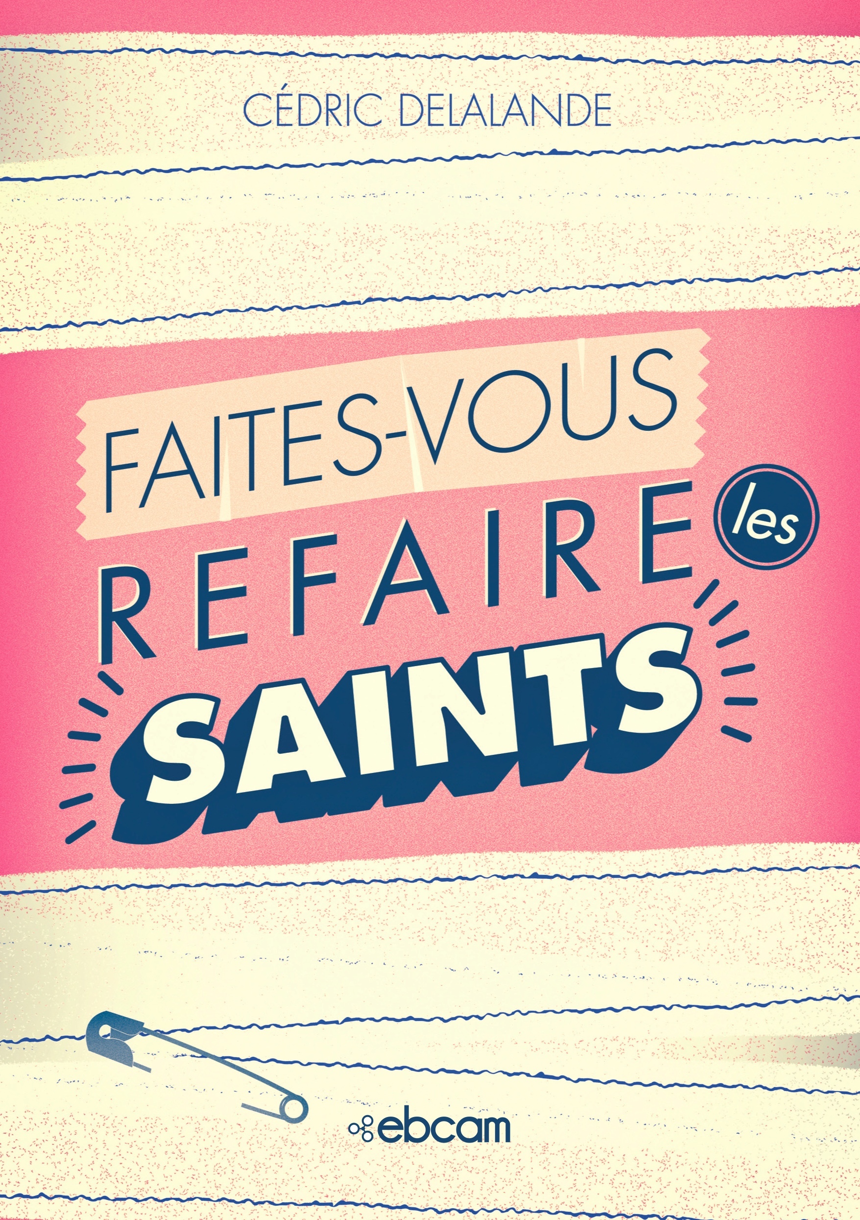 Faites-vous refaire les saints