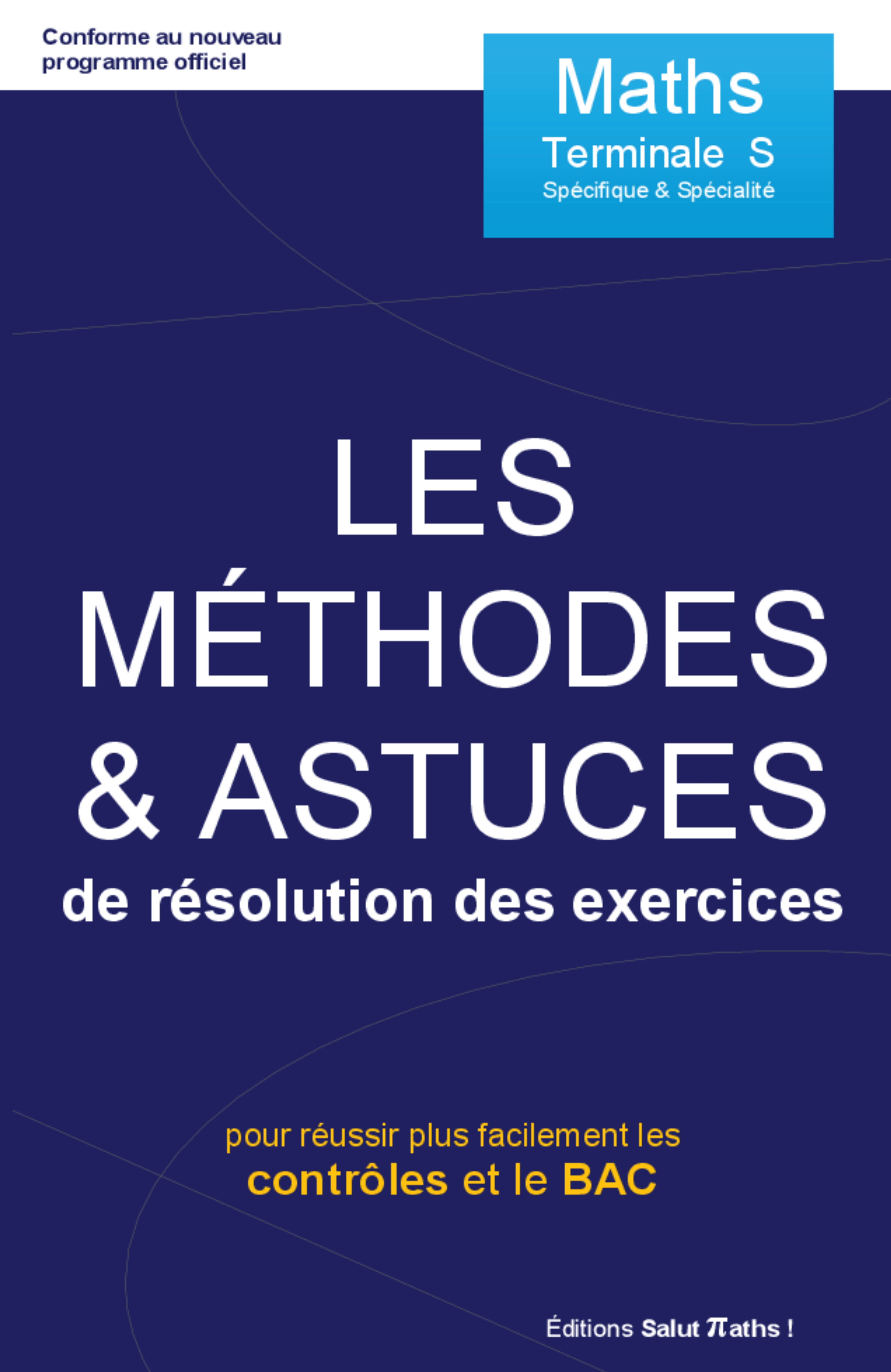 Les Méthodes & Astuces de résolution des exercices