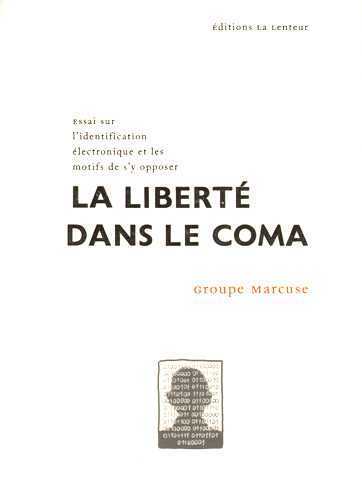 Liberté dans le coma (La)