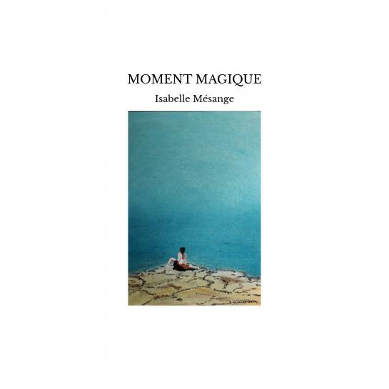 MOMENT MAGIQUE