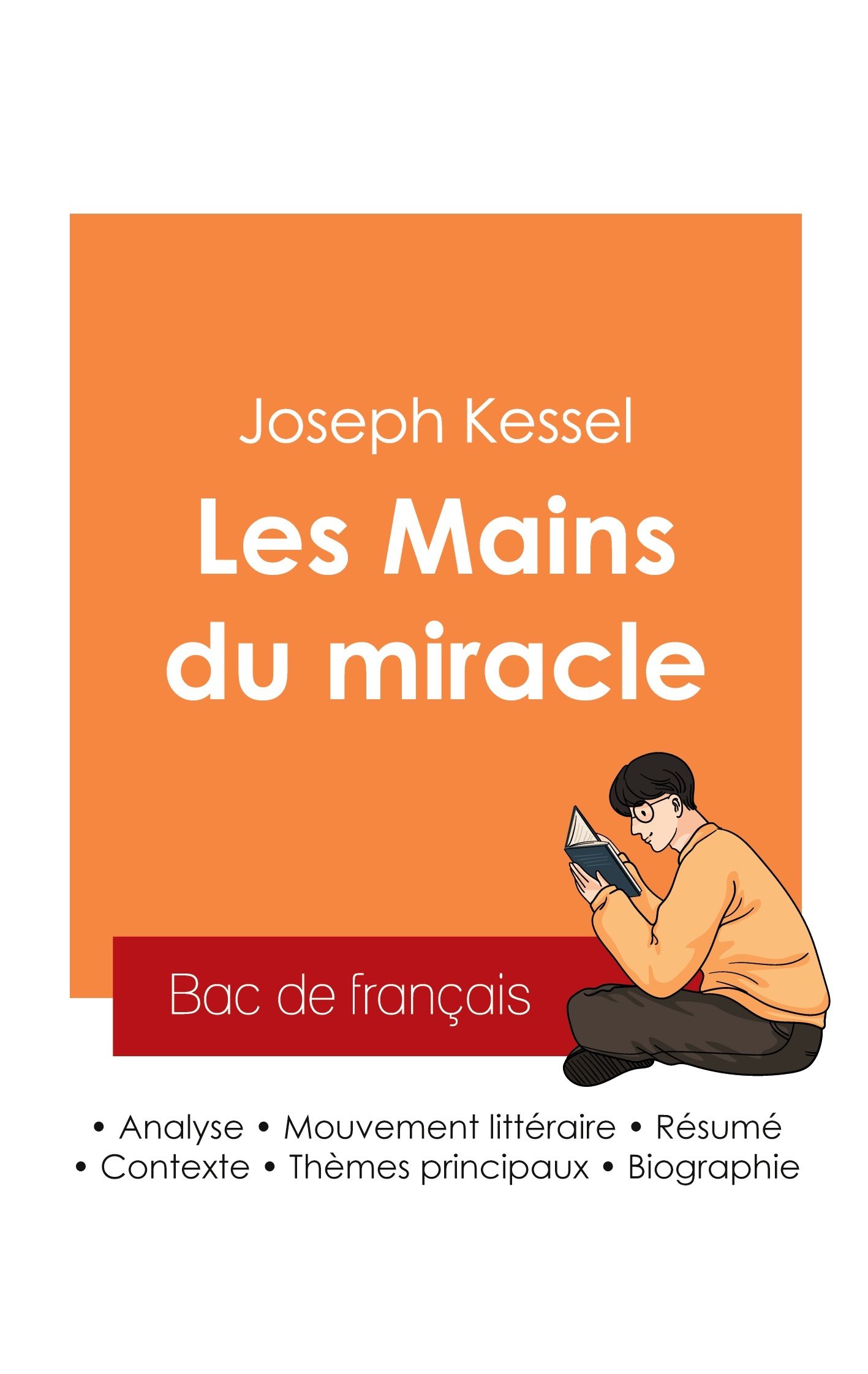 Réussir son Bac de français 2025 : Analyse du livre Les Mains du miracle de Joseph Kessel