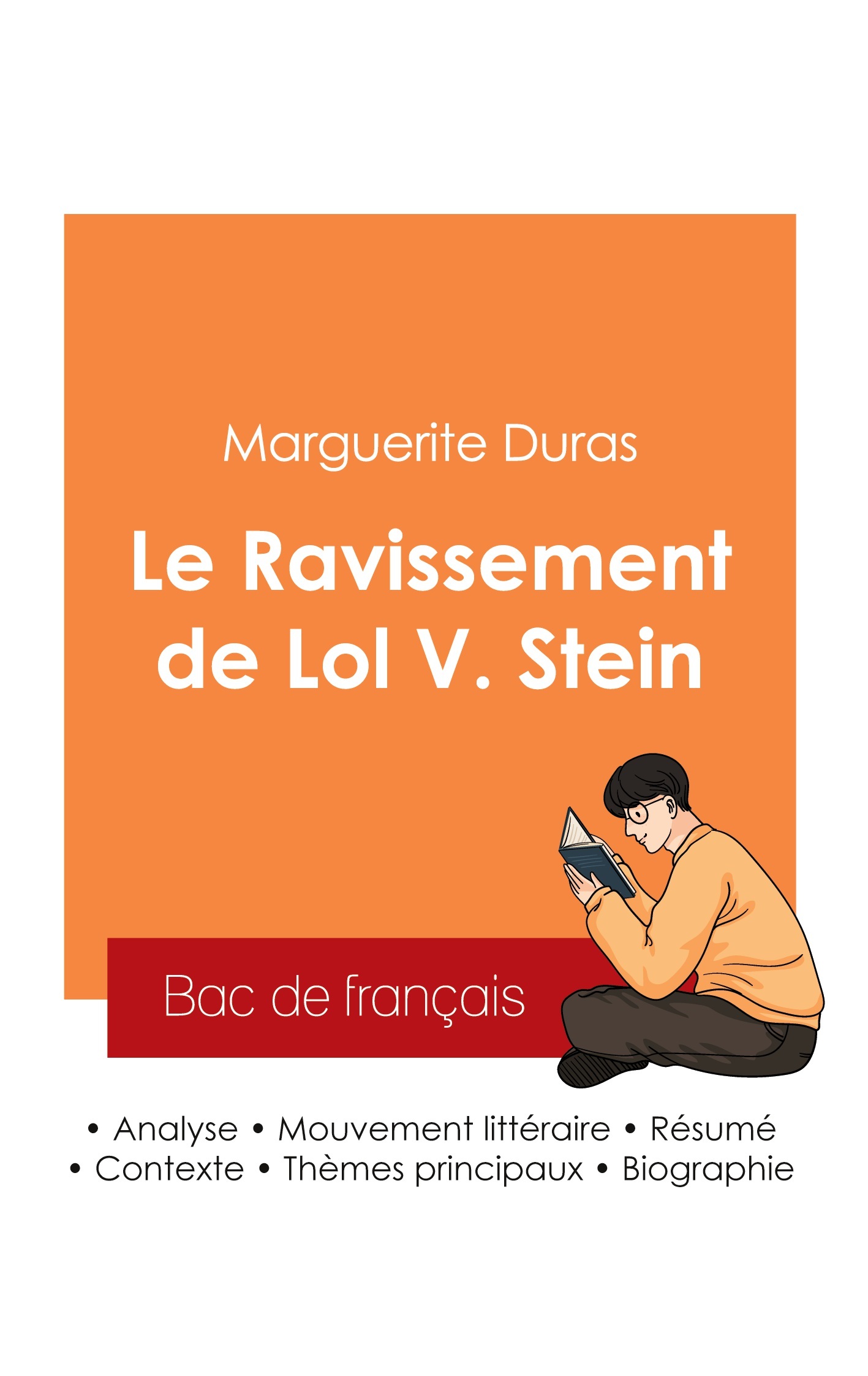Réussir son Bac de français 2025 : Analyse du roman Le Ravissement de Lol V. Stein de Marguerite Duras