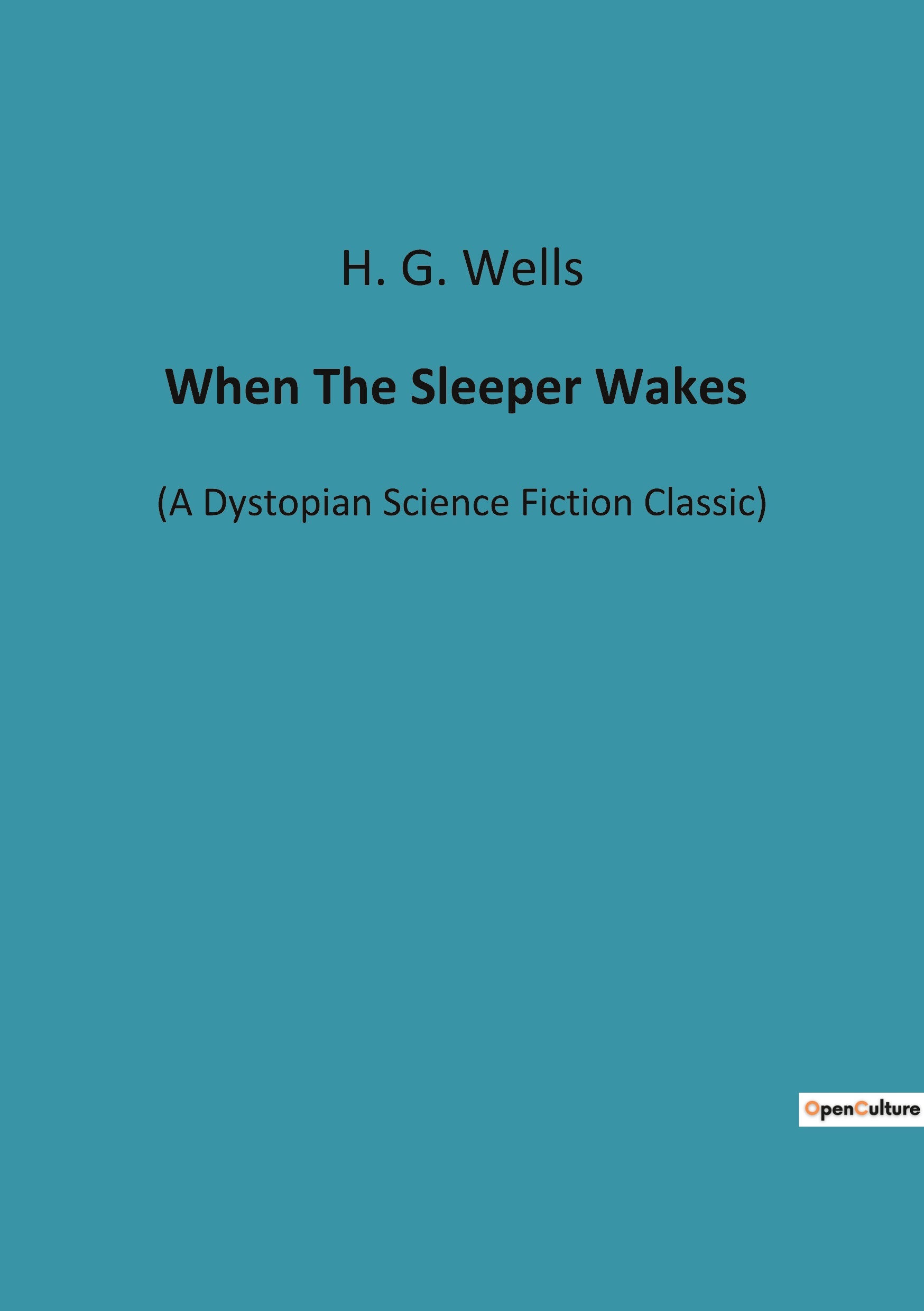When The Sleeper Wakes