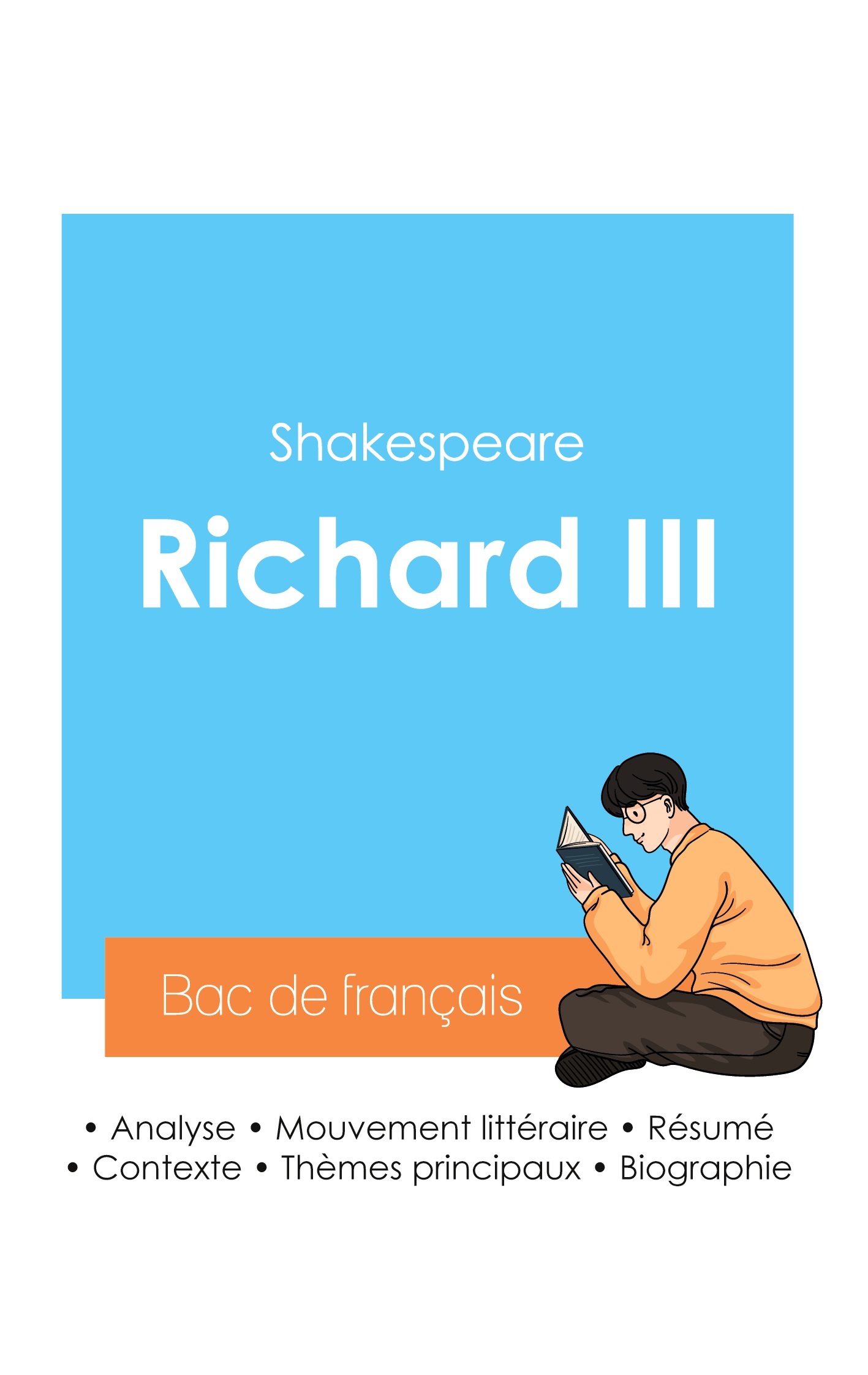 Réussir son Bac de français 2024 : Analyse de Richard III de Shakespeare