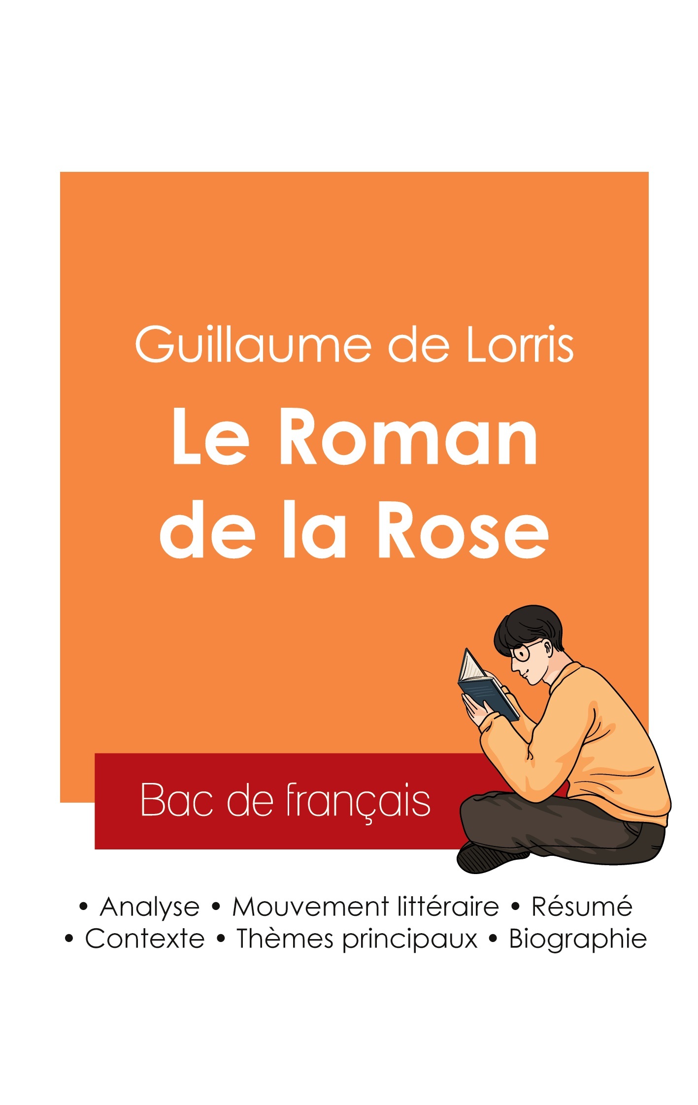 Réussir son Bac de français 2025 : Analyse du livre Le Roman de la Rose de Guillaume de Lorris