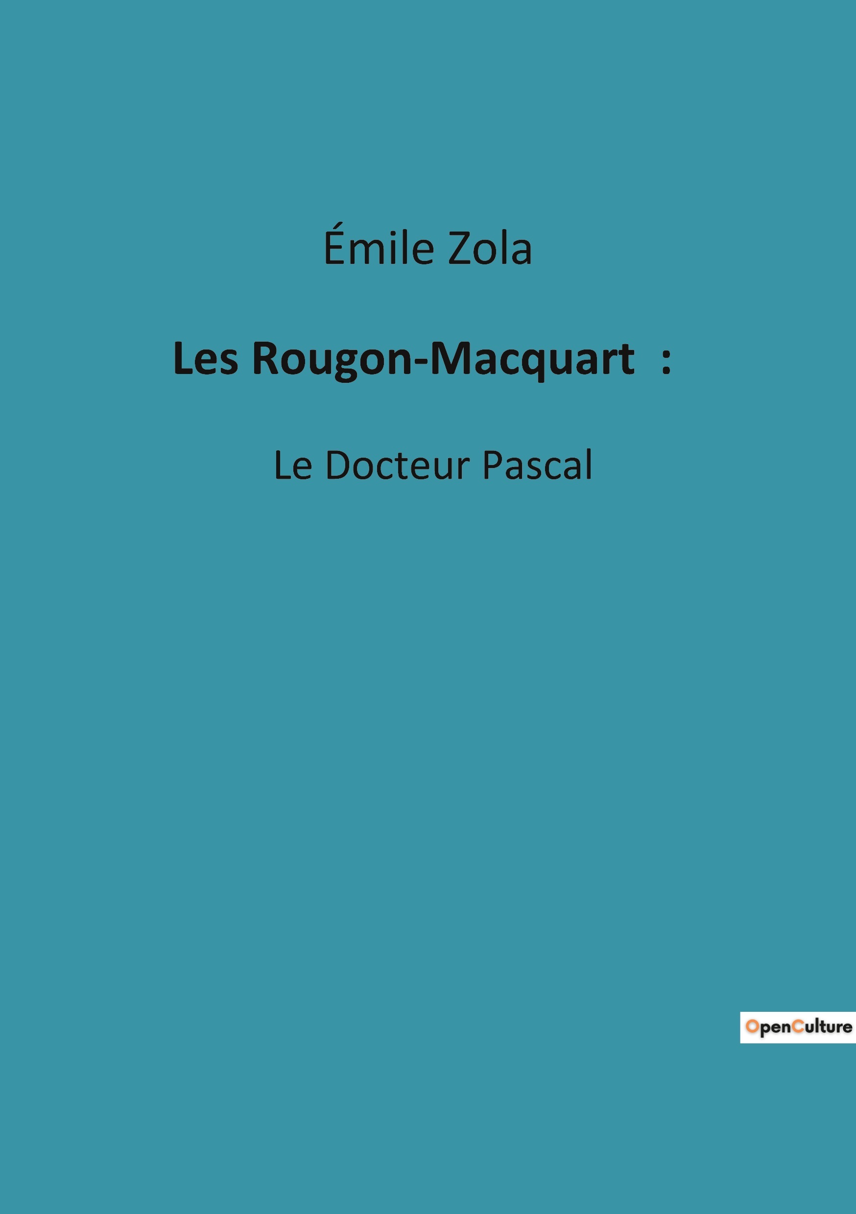 Les Rougon-Macquart  :