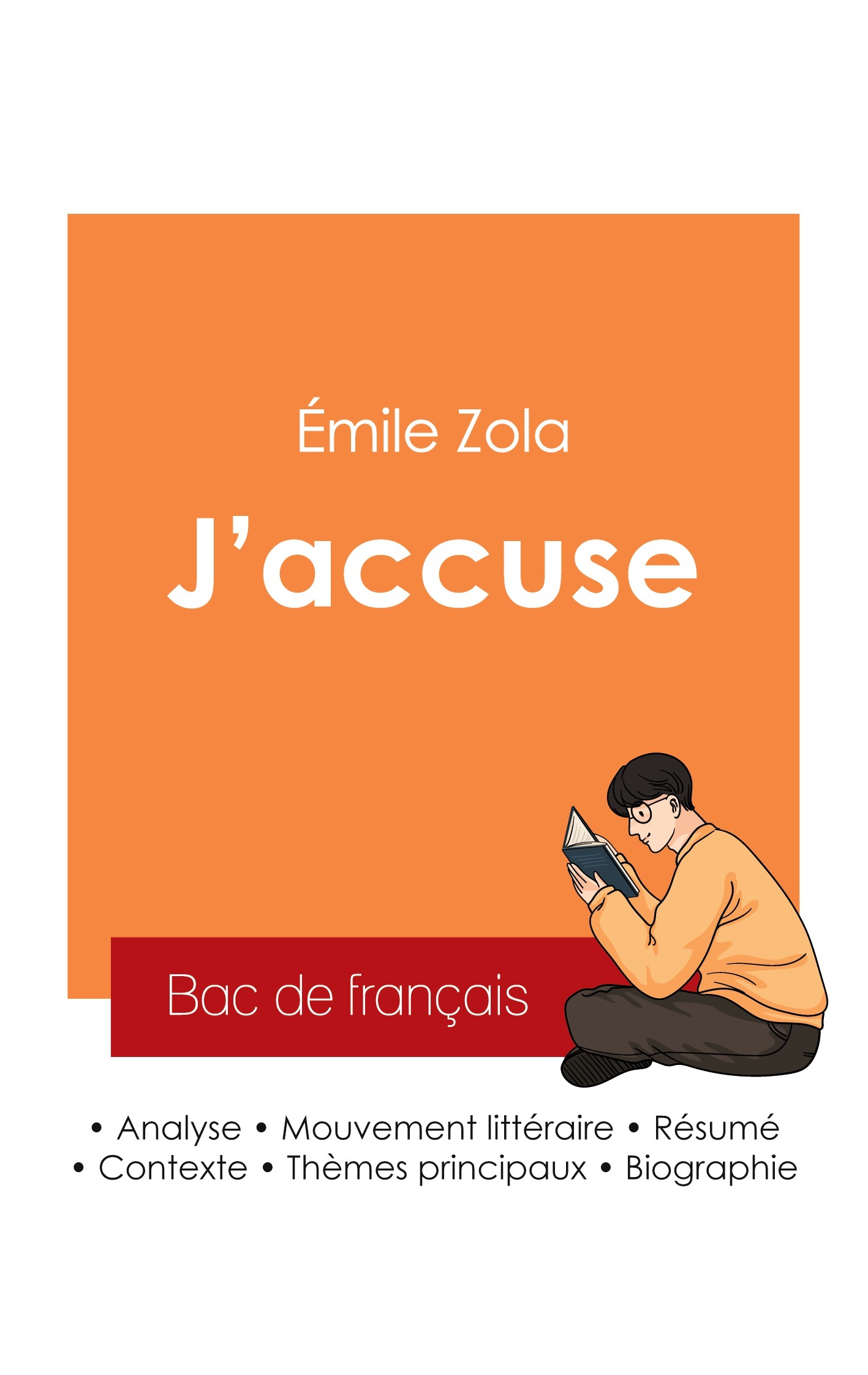 Réussir son Bac de français 2025 : Analyse de l'article J'accuse de Émile Zola