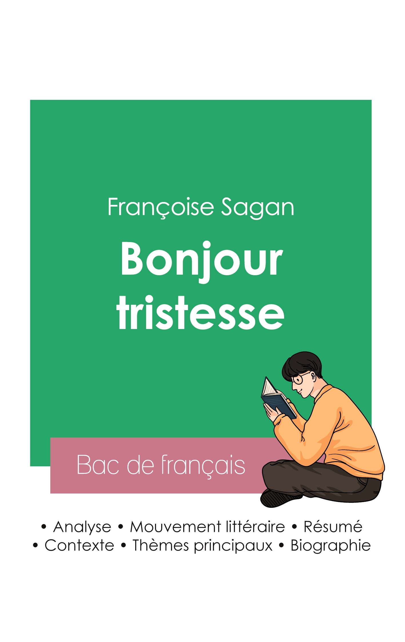 Réussir son Bac de français 2023 : Analyse de Bonjour tristesse de Françoise Sagan