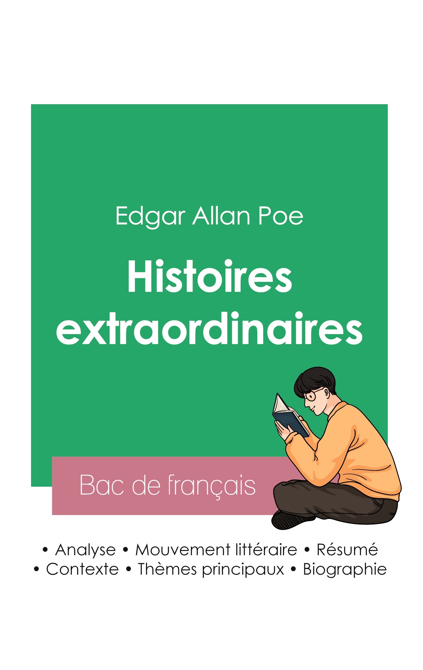 Réussir son Bac de français 2023 : Analyse des Histoires extraordinaires d'Edgar Allan Poe